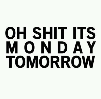 Tomorrow Is Monday Funny Quotes